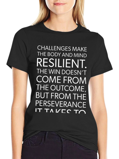 Resilience Graphic Tee - Challenges Make You Stronger