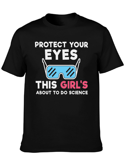 Protect Your Eyes Science T-Shirt