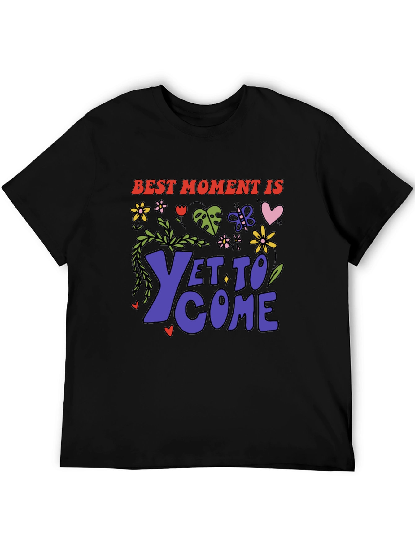 Best Moment Is Yet To Come Graphic T-Shirt