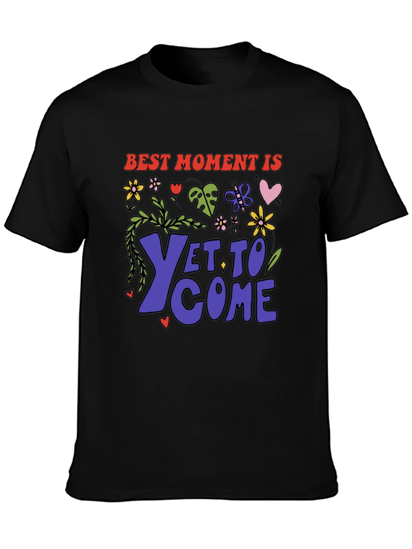 Best Moment Is Yet To Come Graphic T-Shirt