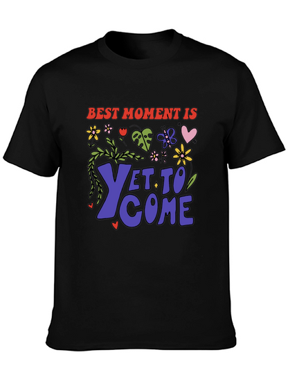 Best Moment Is Yet To Come Graphic T-Shirt