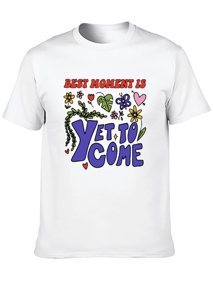Best Moment Is Yet To Come Graphic T-Shirt