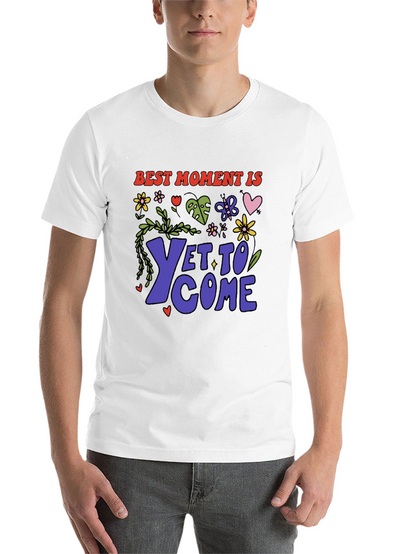Best Moment Is Yet To Come Graphic T-Shirt