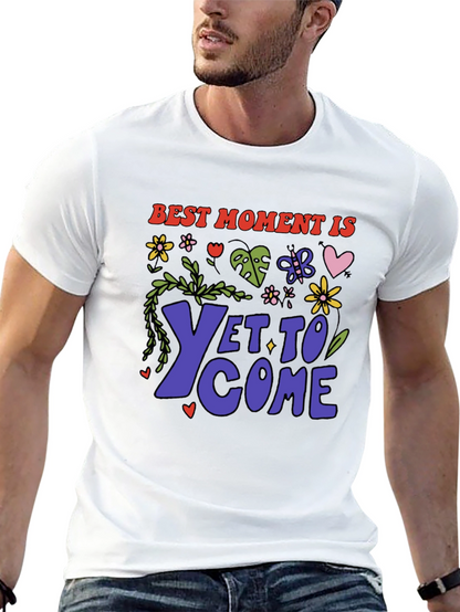 Best Moment Is Yet To Come Graphic T-Shirt