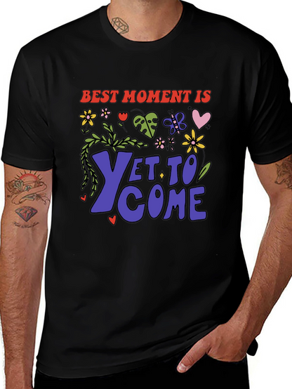 Best Moment Is Yet To Come Graphic T-Shirt