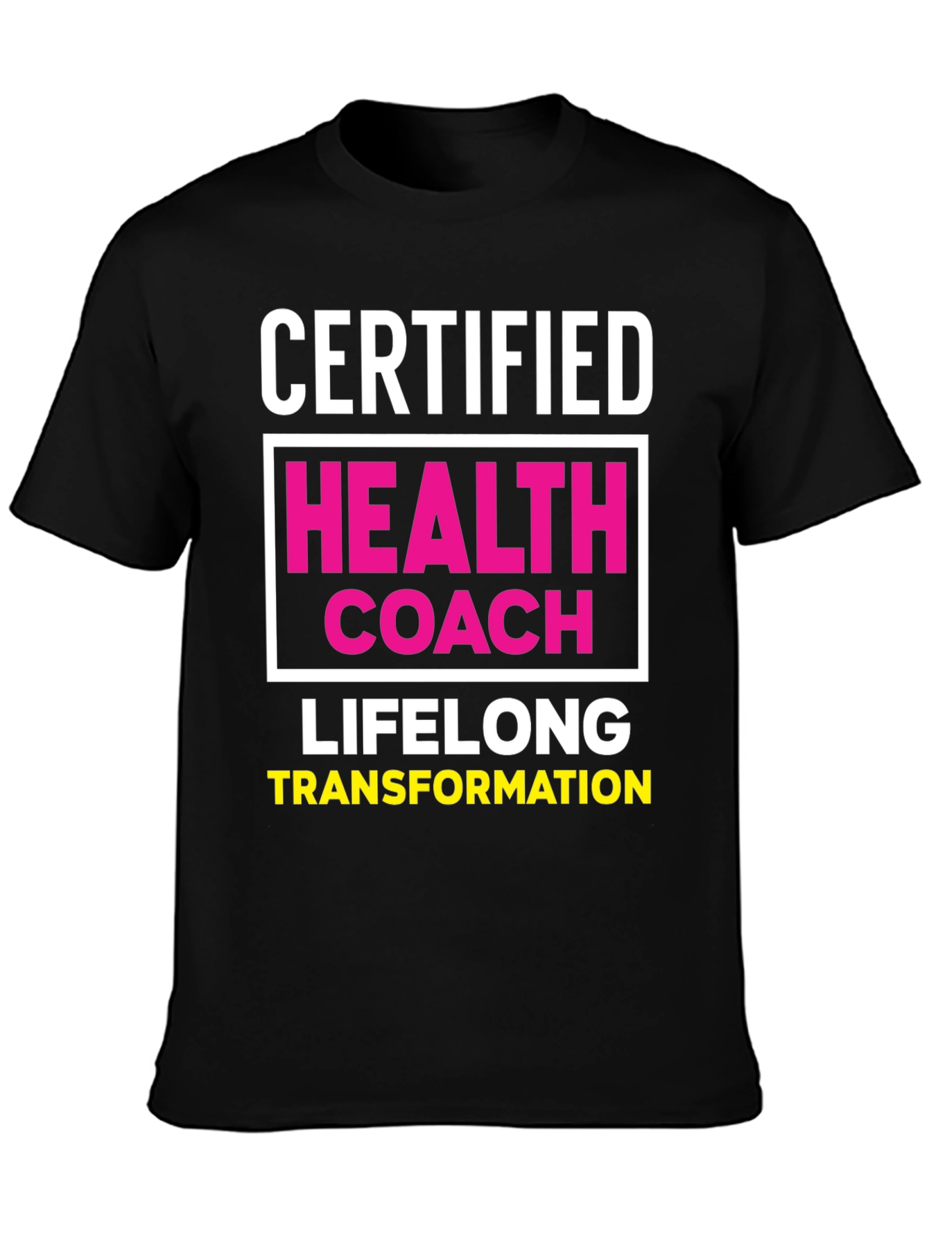 Certified Health Coach T-Shirt - Lifelong Transformation