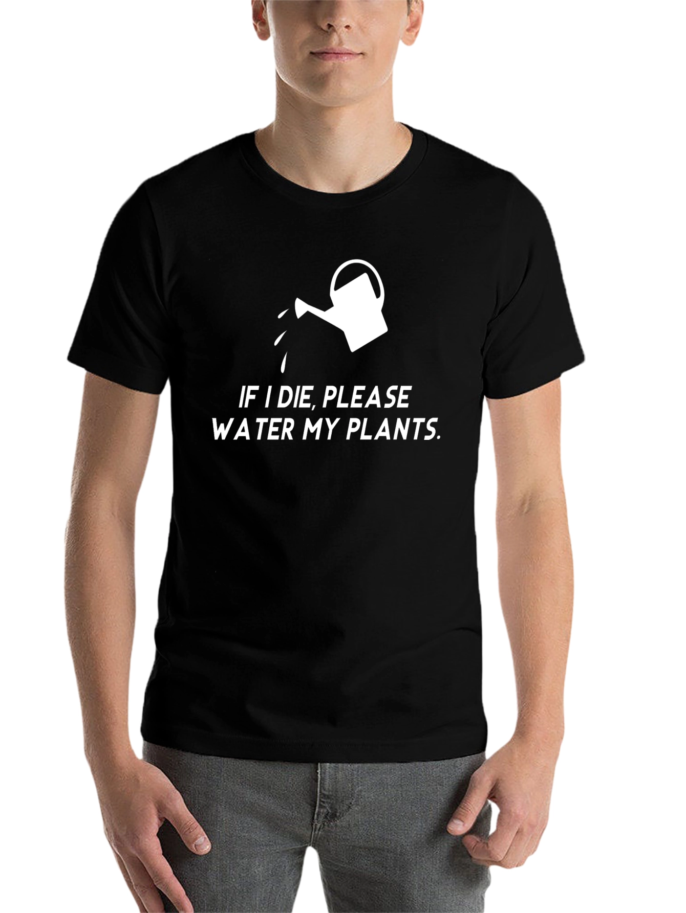If I Die Please Water My Plants T-Shirt