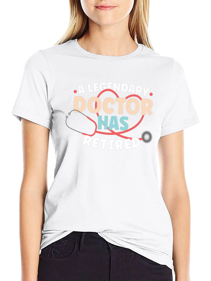 Legendary Doctor Retirement T-Shirt
