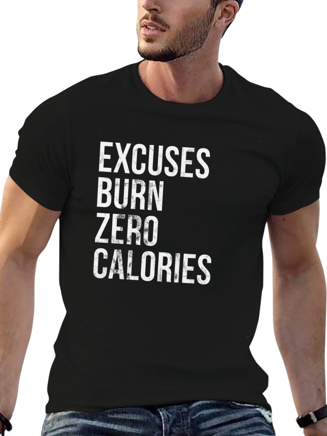 Excuses Burn Zero Calories Graphic T-Shirt