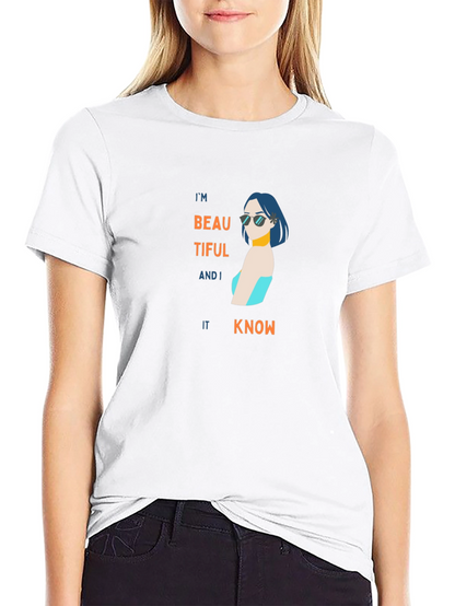 Im Beautiful and I Know It Black T-Shirt