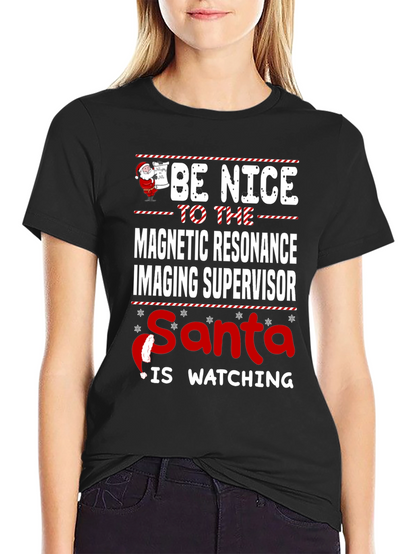Funny MRI Supervisor Christmas T-Shirt
