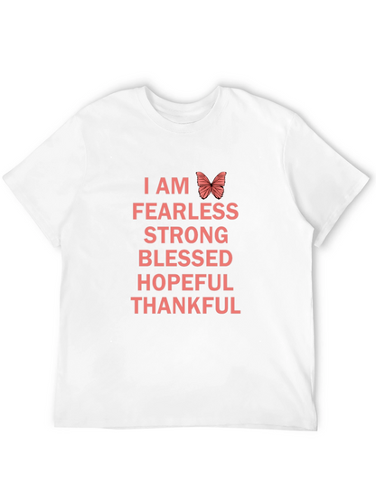 I AM Fearless T-Shirt - Strong Blessed Hopeful Thankful