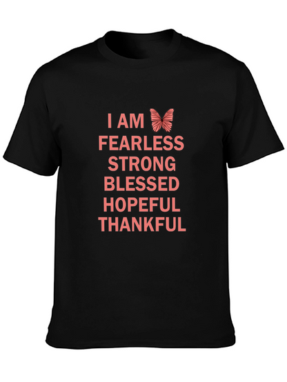 I AM Fearless T-Shirt - Strong Blessed Hopeful Thankful