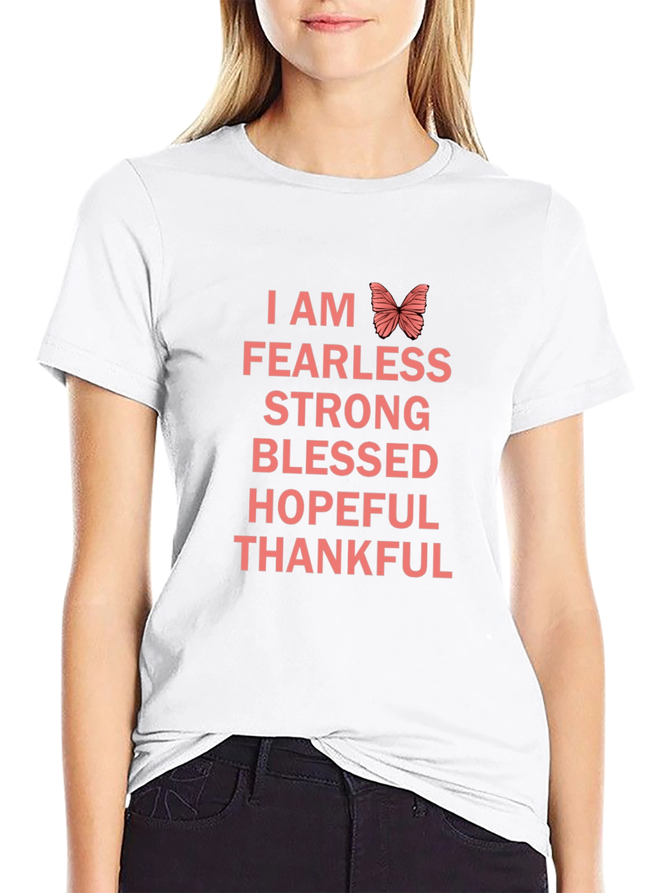 I AM Fearless T-Shirt - Strong Blessed Hopeful Thankful