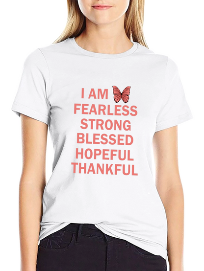 I AM Fearless T-Shirt - Strong Blessed Hopeful Thankful