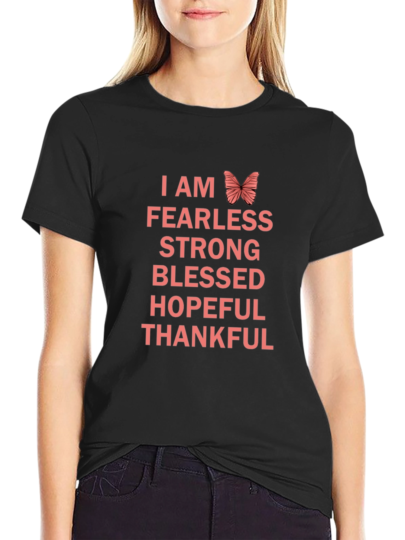 I AM Fearless T-Shirt - Strong Blessed Hopeful Thankful
