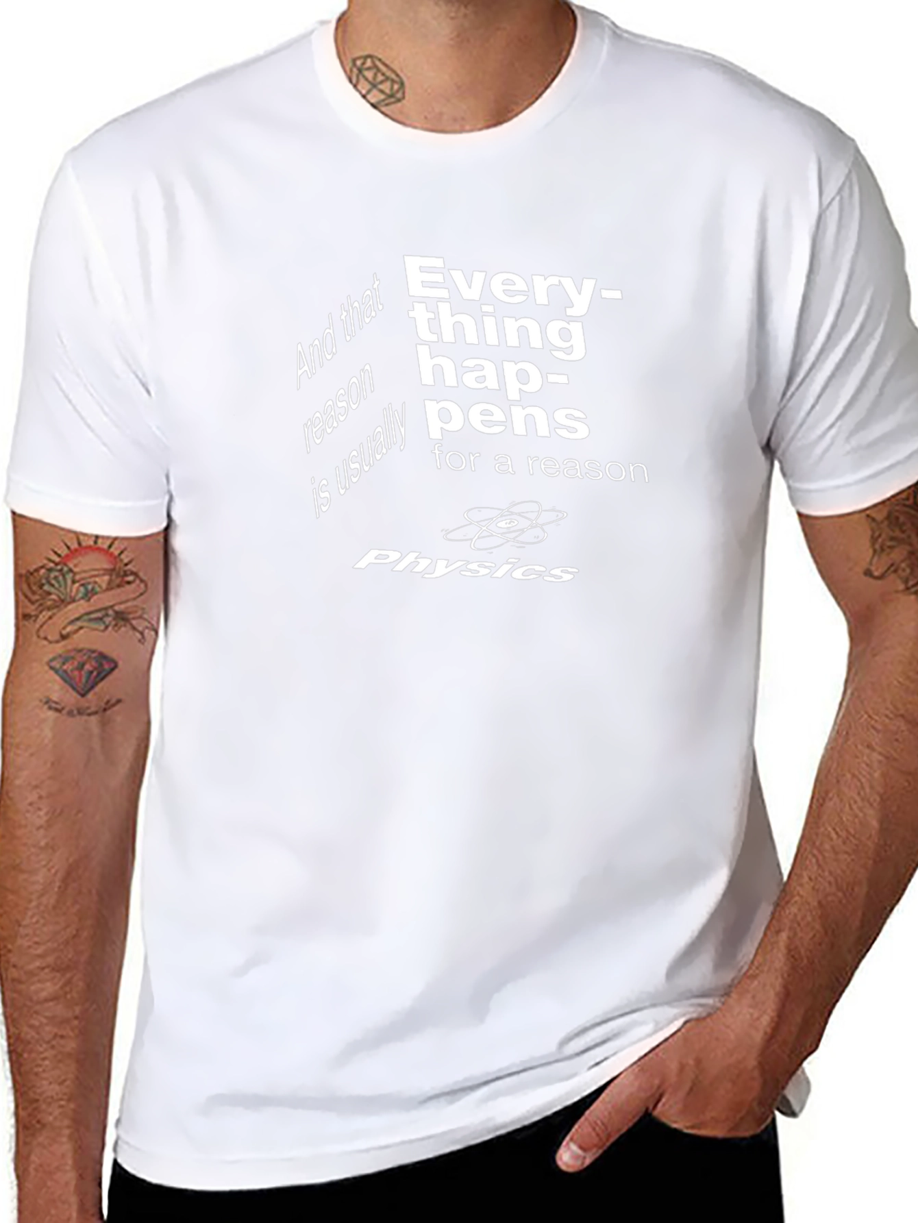 Physics T-Shirt - Everything Happens for a Reason