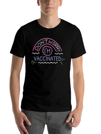 Dont Worry Im Vaccinated Black T-Shirt