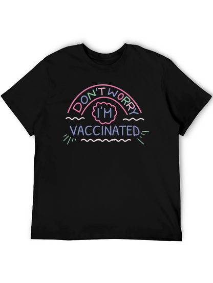 Dont Worry Im Vaccinated Black T-Shirt