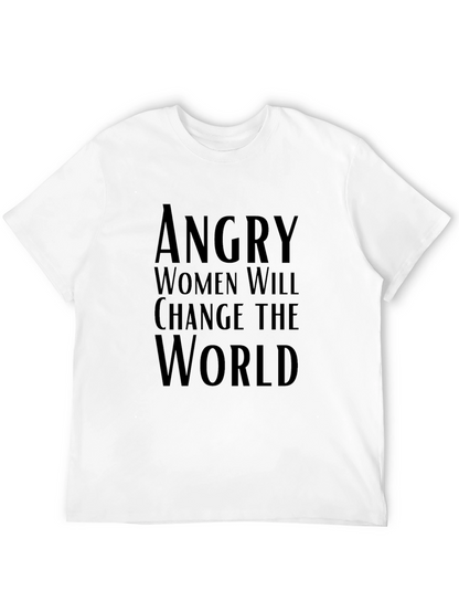 Angry Women Change World Graphic Tee