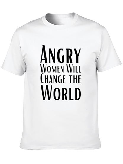 Angry Women Change World Graphic Tee