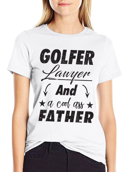 Golfer Lawyer Father Black T-Shirt