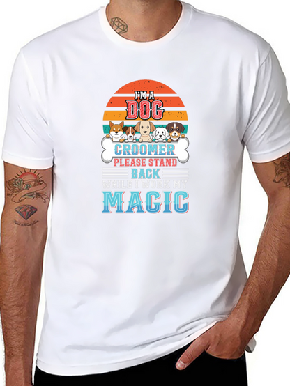 Dog Groomer Magic T-Shirt - Pet Lover Tee