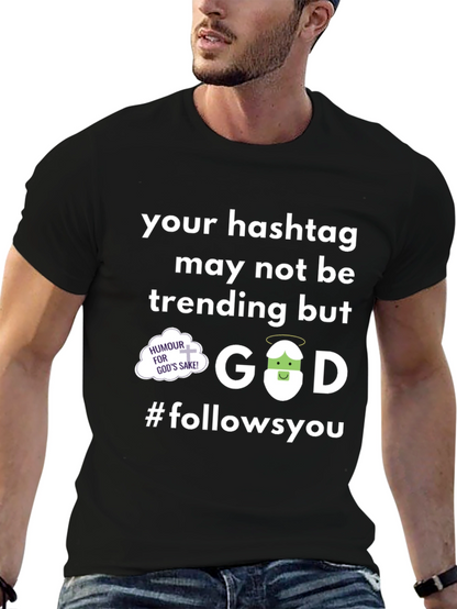 God Follows You Graphic T-Shirt