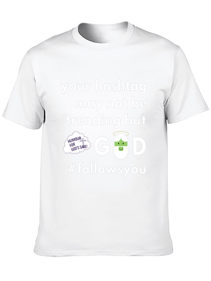 God Follows You Graphic T-Shirt