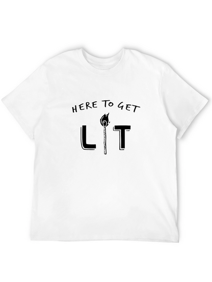Here to Get Lit T-Shirt - Black Cotton Tee