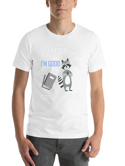 Trust Me Im Good At Geometry Black T-Shirt