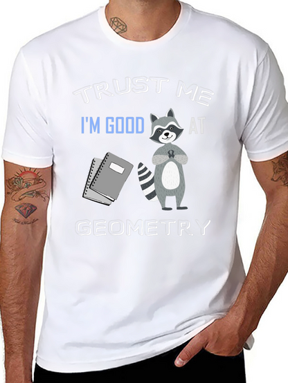 Trust Me Im Good At Geometry Black T-Shirt