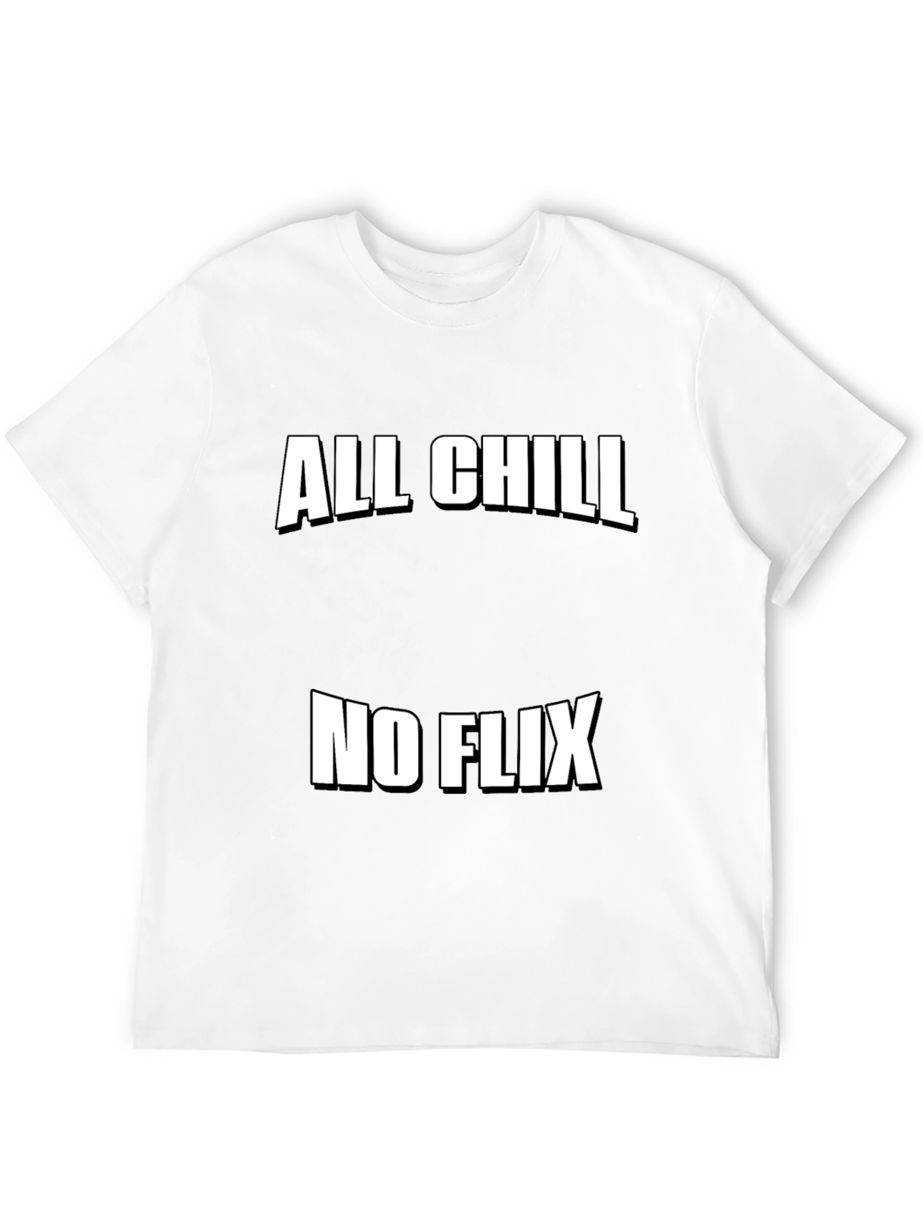 All Chill No Flix Graphic Tee - Relaxed Style