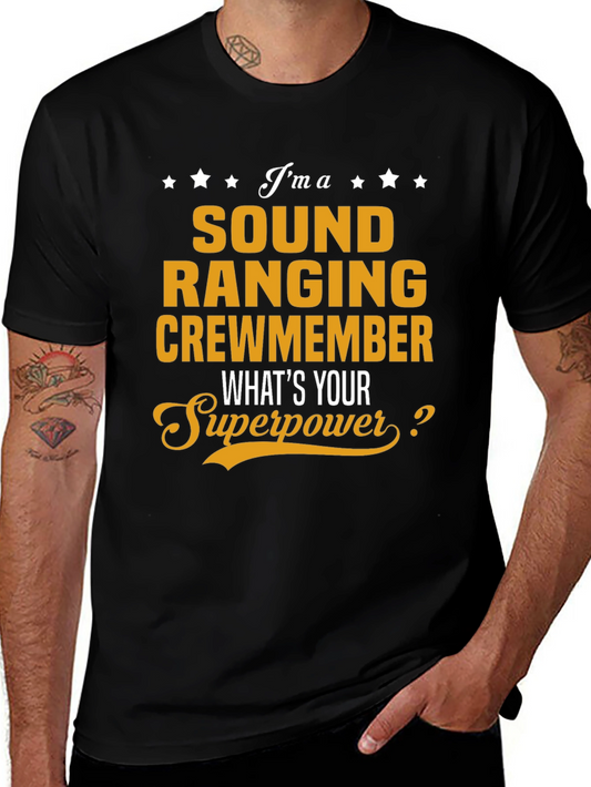 Sound Ranging Crewmember T-Shirt - Whats Your Superpower?