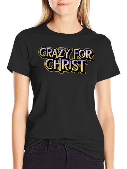 Crazy For Christ Graphic T-Shirt - Black