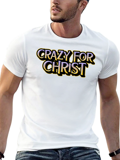 Crazy For Christ Graphic T-Shirt - Black
