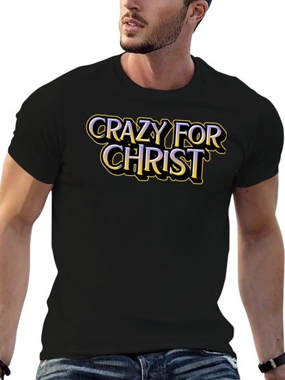 Crazy For Christ Graphic T-Shirt - Black