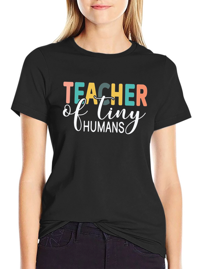 Teacher of Tiny Humans Black T-Shirt