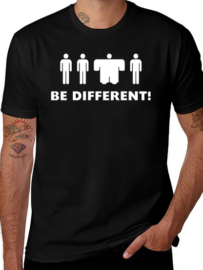 Be Different T-Shirt - Unique Statement Tee