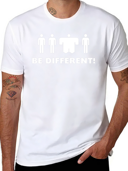 Be Different T-Shirt - Unique Statement Tee