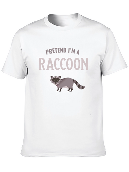 Pretend Im a Raccoon Graphic Tee - Soft Cotton