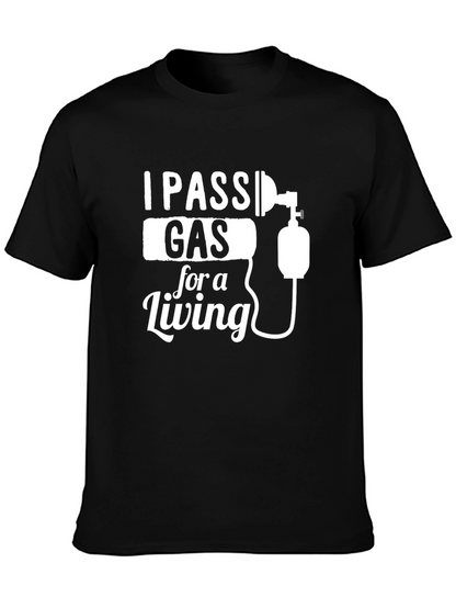 I Pass Gas For A Living Graphic T-Shirt