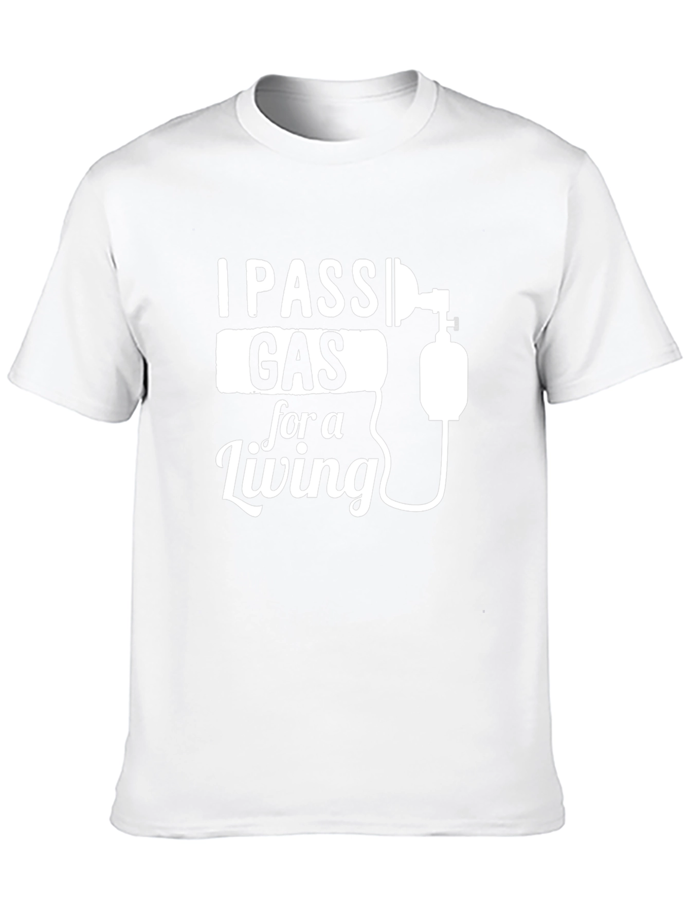 I Pass Gas For A Living Graphic T-Shirt