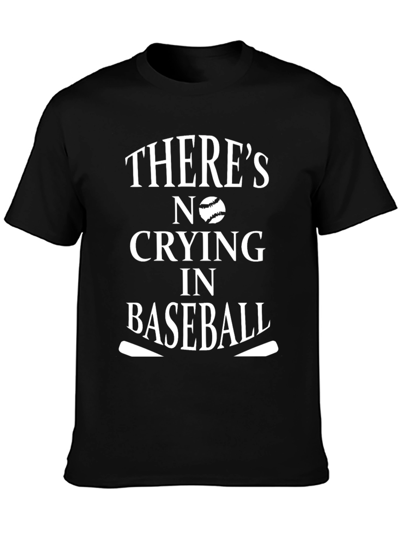 Theres No Crying in Baseball T-Shirt