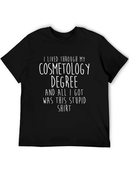 Cosmetology Degree T-Shirt - Funny Graduation Gift