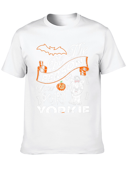 Be The Person Your Scary Yorkie T-Shirt