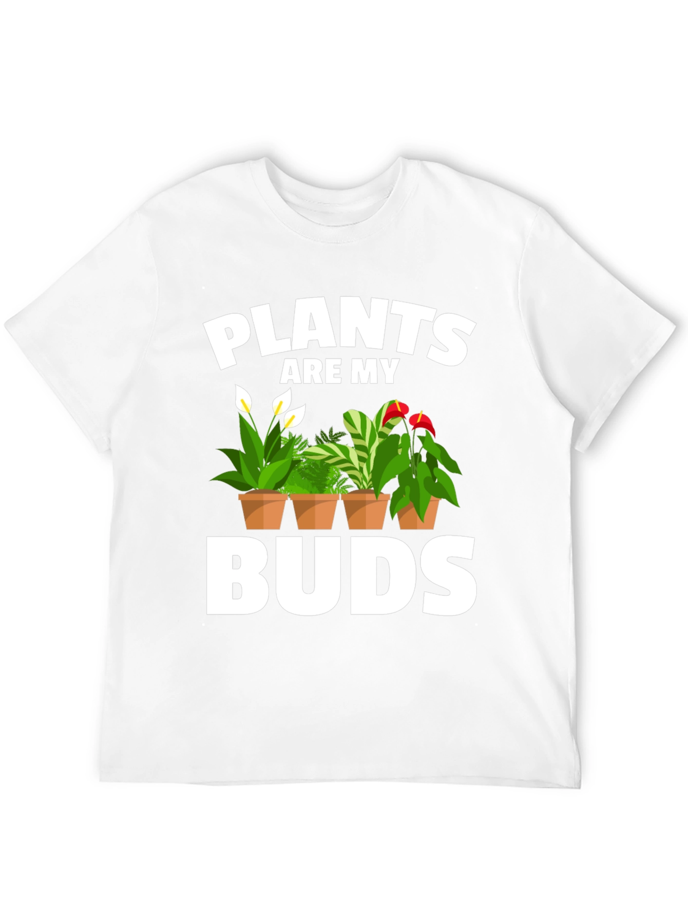 Plants Are My Buds Graphic Tee