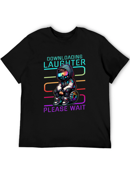 Downloading Laughter Graphic T-Shirt