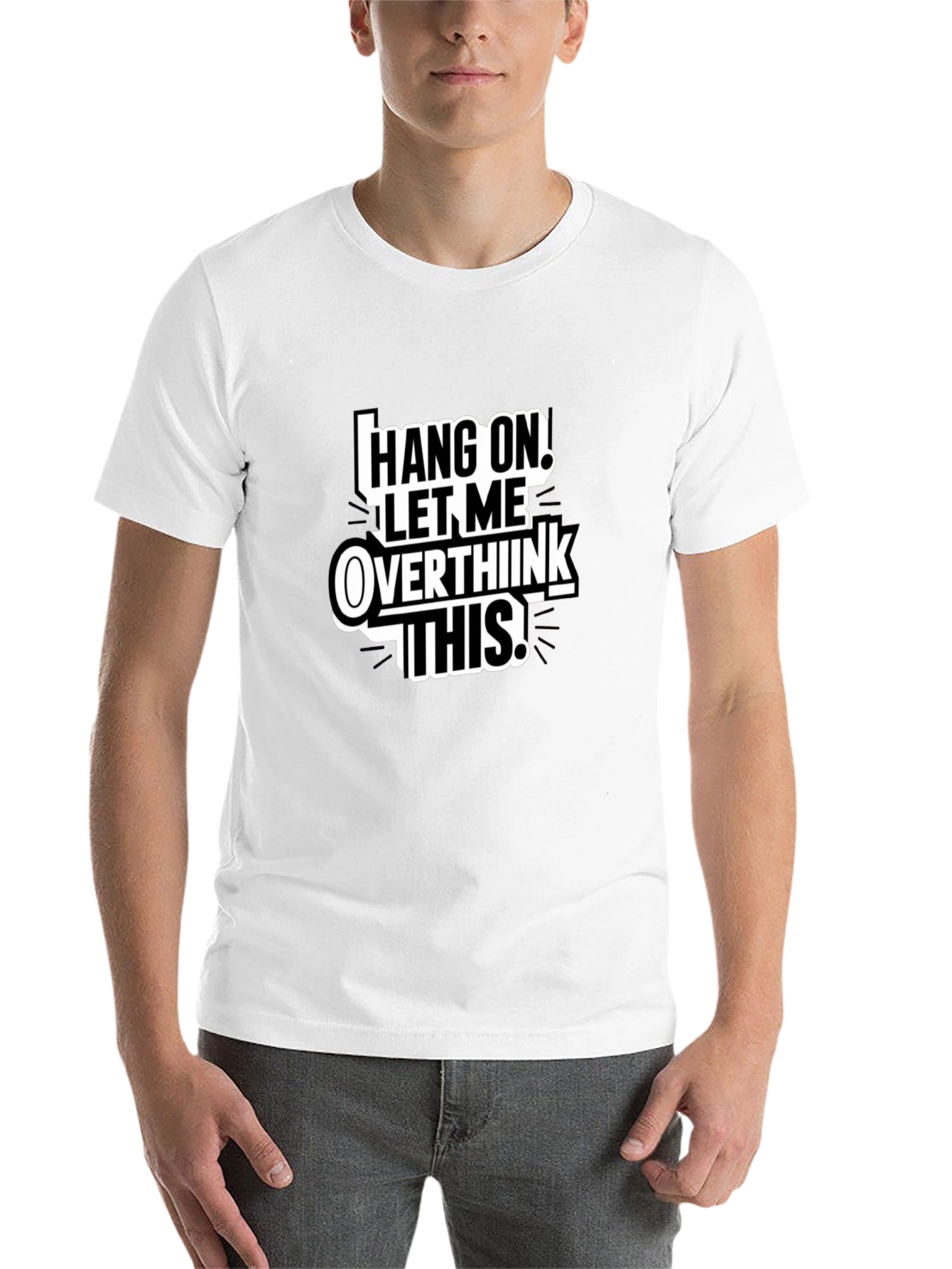Hang On Overthink T-Shirt Funny Sarcastic Tee