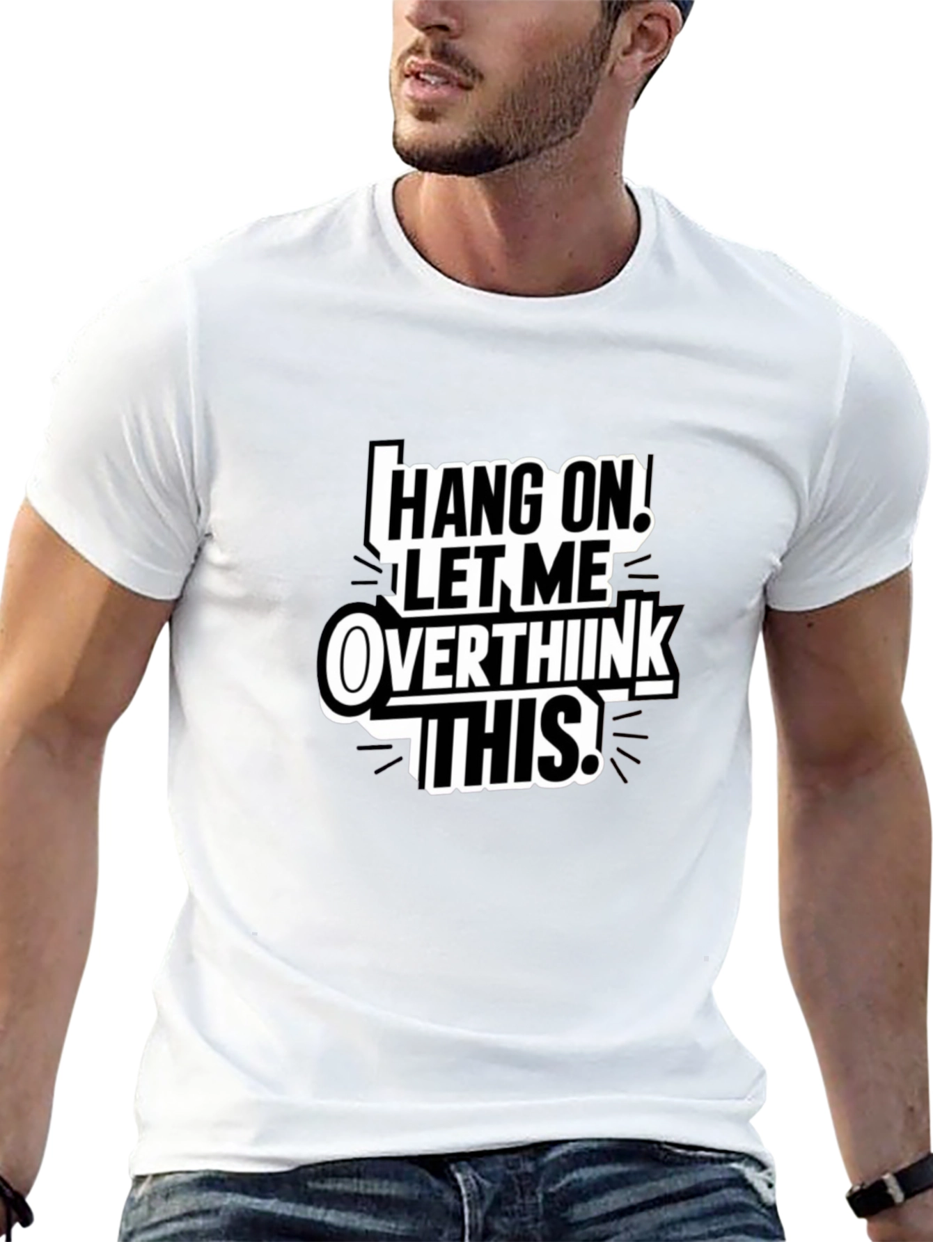 Hang On Overthink T-Shirt Funny Sarcastic Tee